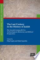 The Last Century in the History of Judah