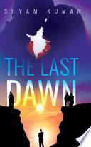 The last Dawn