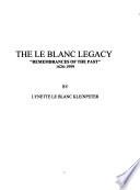 The Le Blanc Legacy