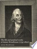The Life and Poetical Works of James Woodhouse (1735-1820)