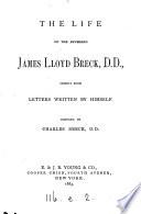 The life of ... James Lloyd Breck ... from letters ... by himself, compiled by C. Breck