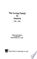 The Loving Family in America, 1705-1981