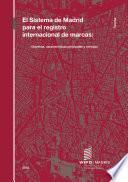 The Madrid System for the International Registration of Marks
