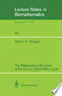 The Mathematical Structure of the Human Sleep-Wake Cycle