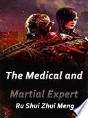 The Medical and Martial Expert