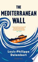 The Mediterranean Wall