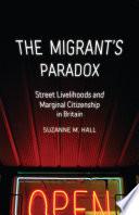 The Migrant's Paradox