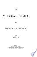 The Musical Times and Singing-class Circular