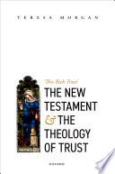 The New Testament and the Theology of Trust