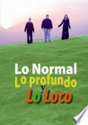 The Normal the Deep and the Crazy Spanish