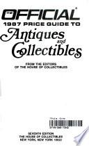 The Official Price Guide to Antiques and Other Collectibles, 1987