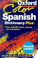 The Oxford Colour Spanish Dictionary Plus