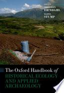 The Oxford Handbook of Historical Ecology and Applied Archaeology