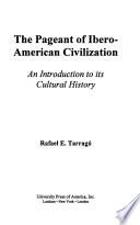 The Pageant of Ibero-American Civilization