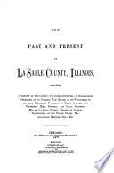 The Past and Present of La Salle County, Illinois