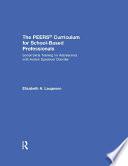 The PEERS Curriculum for School-Based Professionals