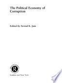 The Political Economy of Corruption