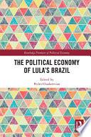 The Political Economy of Lula’s Brazil