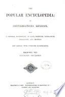 The popular encyclopedia; or, 'Conversations Lexicon': [ed. by A. Whitelaw from the Encyclopedia Americana].
