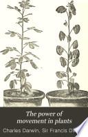 The Power of Movement in Plants