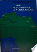 The Pre-Cambrian in North Africa