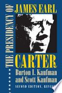 The Presidency of James Earl Carter, Jr