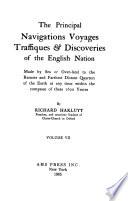 The Principal Navigations, Voyages, Traffiques & Discoveries of the English Nation
