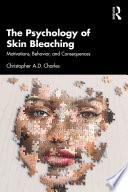 The Psychology of Skin Bleaching