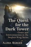 The Quest for the Dark Tower