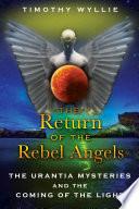 The Return of the Rebel Angels