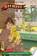 The Richest Poor Kid / El Niño Pobre Más Rico Del Mundo