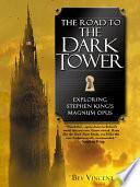 The Road to the Dark Tower