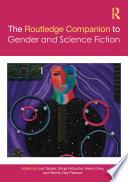 The Routledge Companion to Gender and Science Fiction