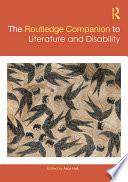 The Routledge Companion to Literature and Disability