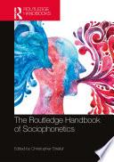 The Routledge Handbook of Sociophonetics