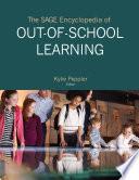 The SAGE Encyclopedia of Out-of-School Learning
