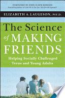 The Science of Making Friends