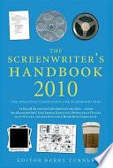 The Screenwriter's Handbook 2010