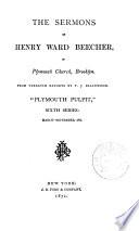 The Sermons of Henry Ward Beecher in Plymouth Church, Brooklyn