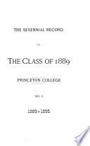 The Sexennial Record of the Class of 1889
