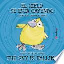 The Sky is Falling. Bilingual English/Spanish