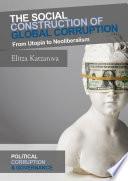 The Social Construction of Global Corruption