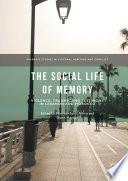 The Social Life of Memory