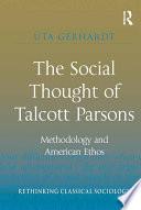The Social Thought of Talcott Parsons