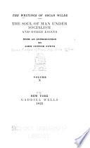 The Soul of Man Under Socialism and Other Essays