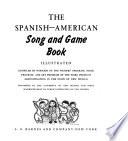 The Spanish-American Song and Game Book