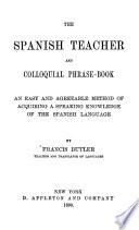 The Spanish Teacher and Colloquial Phrasebook