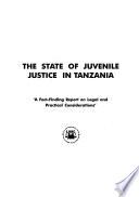 The State of Juvenile Justice in Tanzania