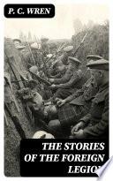 The Stories of the Foreign Legion