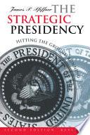 The Strategic Presidency
